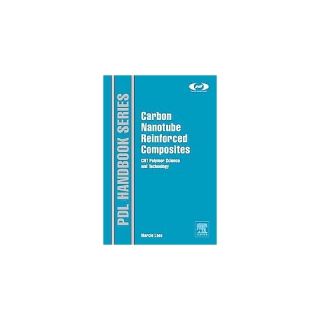 Carbon Nanotube Reinforced Composites ( PDL Handbook) (Hardcover