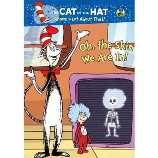 The Cat in the Hat Knows a Lot About That!: Oh, the Skin We Are In