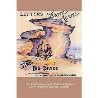Letters from Across the Big Divide (Paperback)