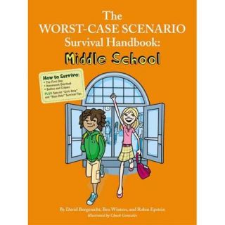 The Worst Case Scenario Survival Handbook: Middle School