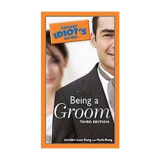 The Pocket Idiots Guide to Being a Groom (Paperback)