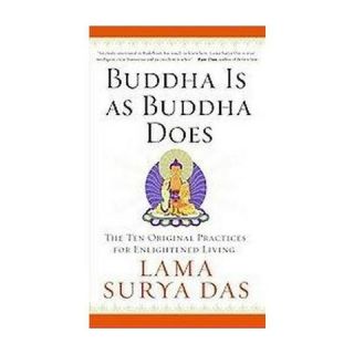 Buddha Is As Buddha Does (Reprint) (Paperback)