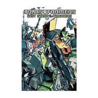 Transformers: Last Stand of the Wreckers (Paperback)