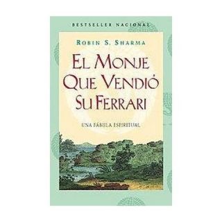 El monje que vendio su Ferrari/ The Monk Wh ( Vintage Espanol