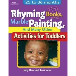 Rhyming Books, Marble Painting, and Many Other Activities for Toddlers: 25 To 36 Months