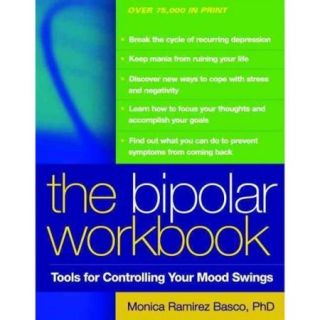 The Bipolar Workbook: Tools for Controlling Your Mood Swings
