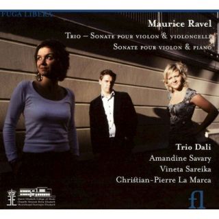 Ravel: Piano Trio; Sonata for Violin & Cello; Violin Sonata