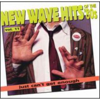New Wave Hits Of The 80's, Vol.11: Just Can't Get Enough (Remaster)