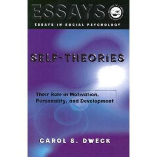 Self Theories: Their Role in Motivation, Personality, and Development