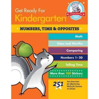 Get Ready for Kindergarten: Numbers, Time & Opposites