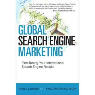 Global Search Engine Marketing: Fine Tuning Your International Search Engine Results
