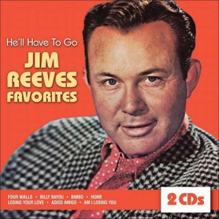 Hell Have to Go: Jim Reeves Favorites