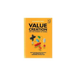 Value Creation and the Internet of Thing (Illustrated) (Hardcover