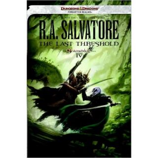The Last Threshold (Neverwinter Saga #4) by R. A. Salvatore (Hardcover
