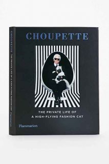 Choupette: The Private Life Of A High Flying Fashion Cat By Patrick Mauries, Jean Christophe Napias &  Karl Lagerfeld