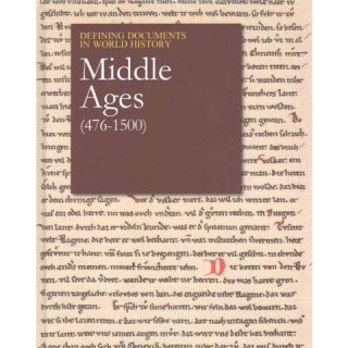 The Middle Ages (476 1500) ( Defining Documents in World History