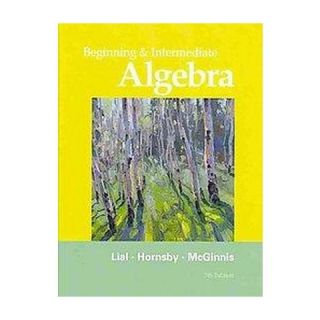 Beginning and Intermediate Algebra (Student) (Hardcover)