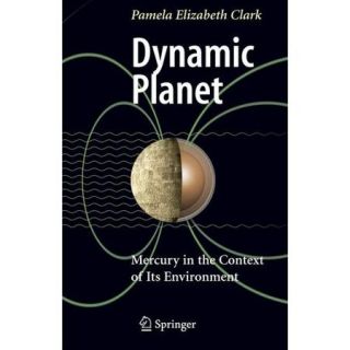 Dynamic Planet: Mercury in the Context of Its Environment