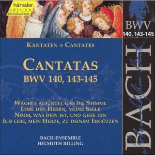 Bach: Cantatas, BWV 140, 143 145