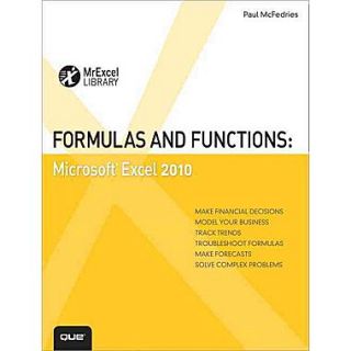 Formulas and Functions: Microsoft Excel 2010 (MrExcel Library) Paul McFedries Paperback