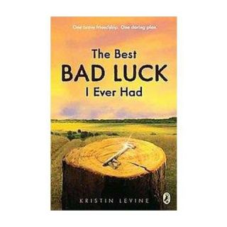 The Best Bad Luck I Ever Had (Reprint) (Paperback)