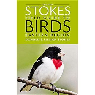 The New Stokes Field Guide to Birds Eastern Region