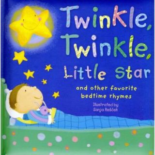 Twinkle, Twinkle, Little Star: And Other Favorite Nursery Rhymes