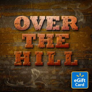 Over the Hill  eGift Card