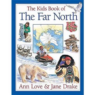 The Kids Book of the Far North
