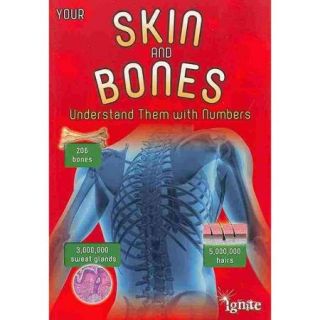 Your Skin and Bones: Understand Them With Numbers