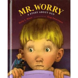 Mr. Worry: A Story About Ocd