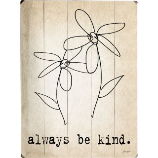 Unfinished Sentences Always Be Kind Wall Décor by Artehouse LLC