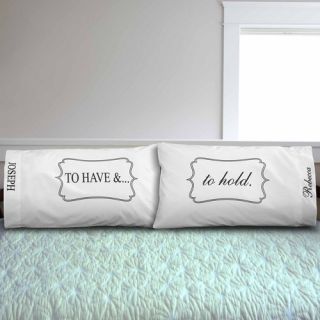 Personalized To Have and To Hold Pillowcases