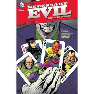 Necessary Evil: Super Villains of DC Comics