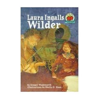 Laura Ingalls Wilder ( On My Own Biography) (Paperback)