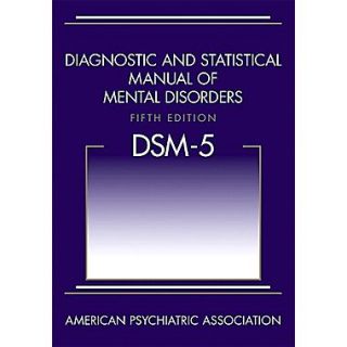 Diagnostic and Statistical Manual of Mental Disorders, 5th Edition