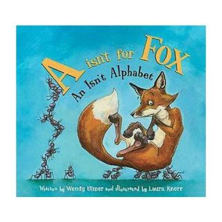 Isnt for Fox ( General Alphabet) (Hardcover)