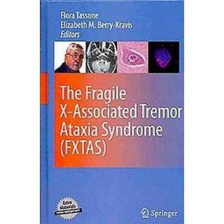 The Fragile X Associated Tremor Ataxia Syndrome (FXTAS) (Hardcover