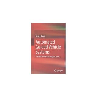 Automated Guided Vehicle Systems (Revised / Expanded) (Hardcover