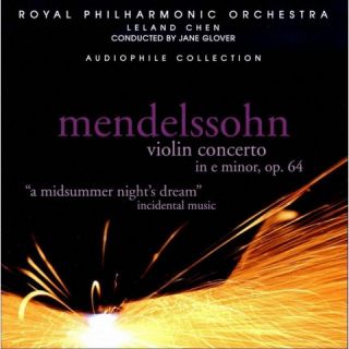 Mendelssohn: Violin Concerto in E minor, Op. 64; A Midsummer Nights