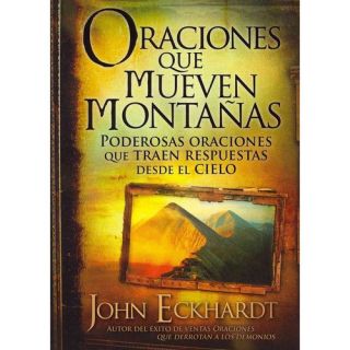 Oraciones Que Mueven Montanas / Prayers That Move Mountains