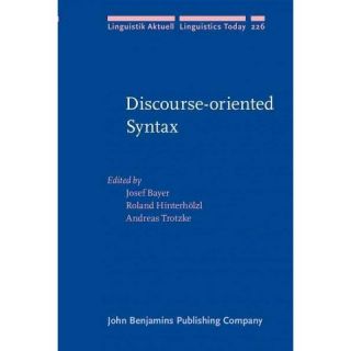 Discourse oriented Syntax ( LINGUISTIK AKTUELL / LINGUISTICS TODAY