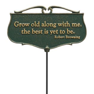 Whitehall Products Grow Old Along with Me Garden Poem Garden Sign
