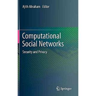 Computational Social Networks: Security and Privacy