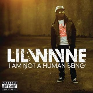 I Am Not A Human Being (Explicit)