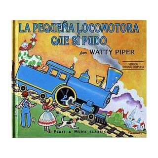 La pequena locomotora que si pudo/ The Litt (Paperback)